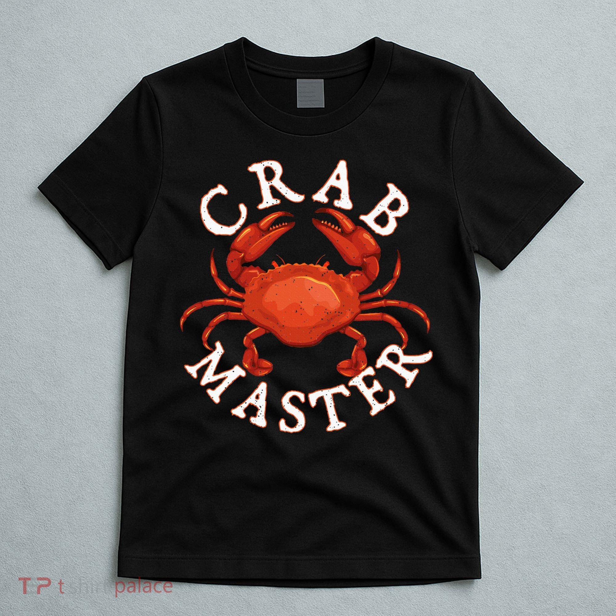 Crab Master Seafood Crustacean Sea Lover Hunting Crabbing T-Shirt