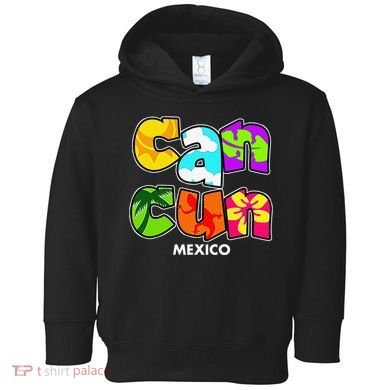 Cancun Mexico Souvenir Gift Spring Break Summer Vacation Toddler Hoodie