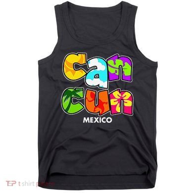 Cancun Mexico Souvenir Gift Spring Break Summer Vacation Tank Top