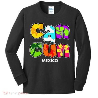Cancun Mexico Souvenir Gift Spring Break Summer Vacation Kids Long Sleeve Shirt