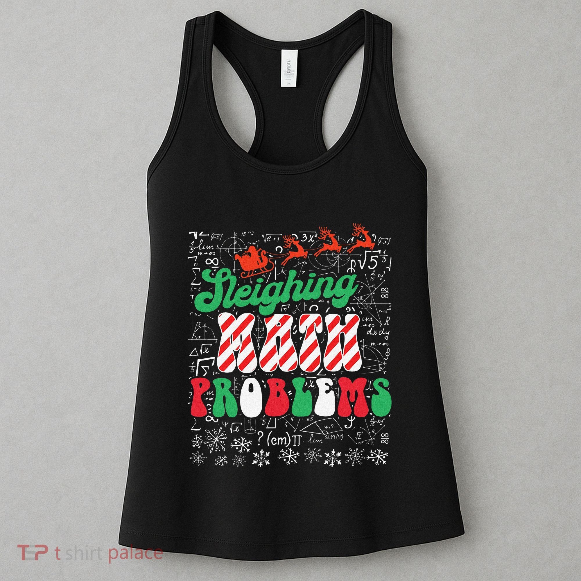 Chritmas Mathematics Teacher Student Sleighing Math Problems Women's Tank Top