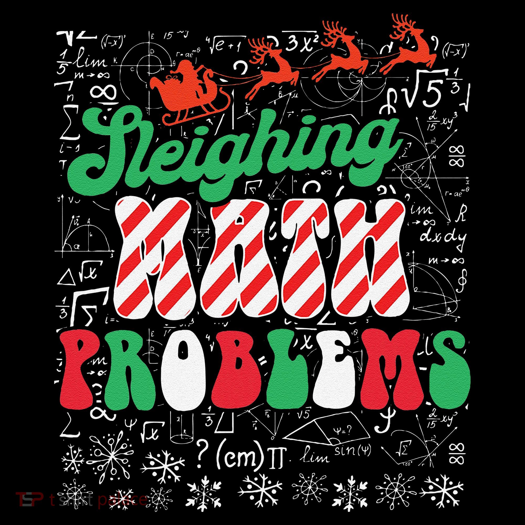 Chritmas Mathematics Teacher Student Sleighing Math Problems Toddler Hoodie