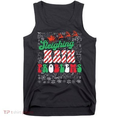 Chritmas Mathematics Teacher Student Sleighing Math Problems Tank Top