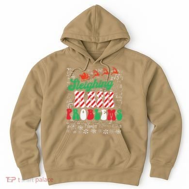 Chritmas Mathematics Teacher Student Sleighing Math Problems Hoodie