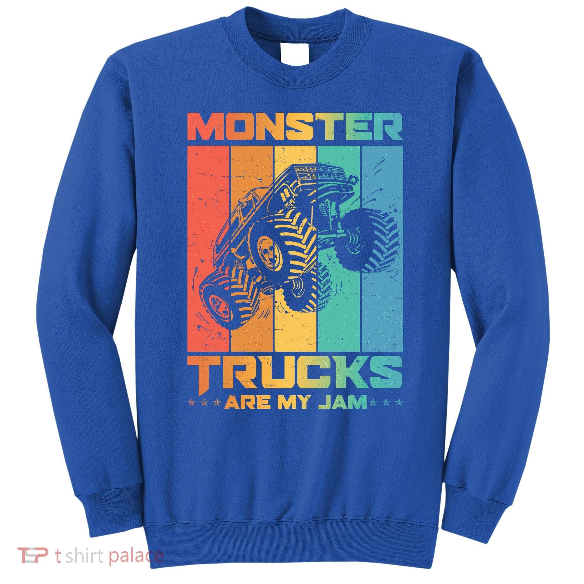 Cool Monster Trucks Are My Jam Sweatshirt