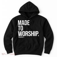 Christian Made To Worship Psalm 951 Faith Based Hoodie thumb 0