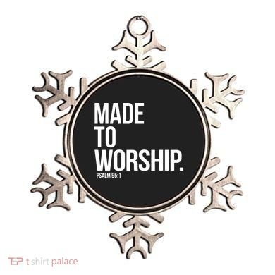Christian Made To Worship Psalm 951 Faith Based Ornament