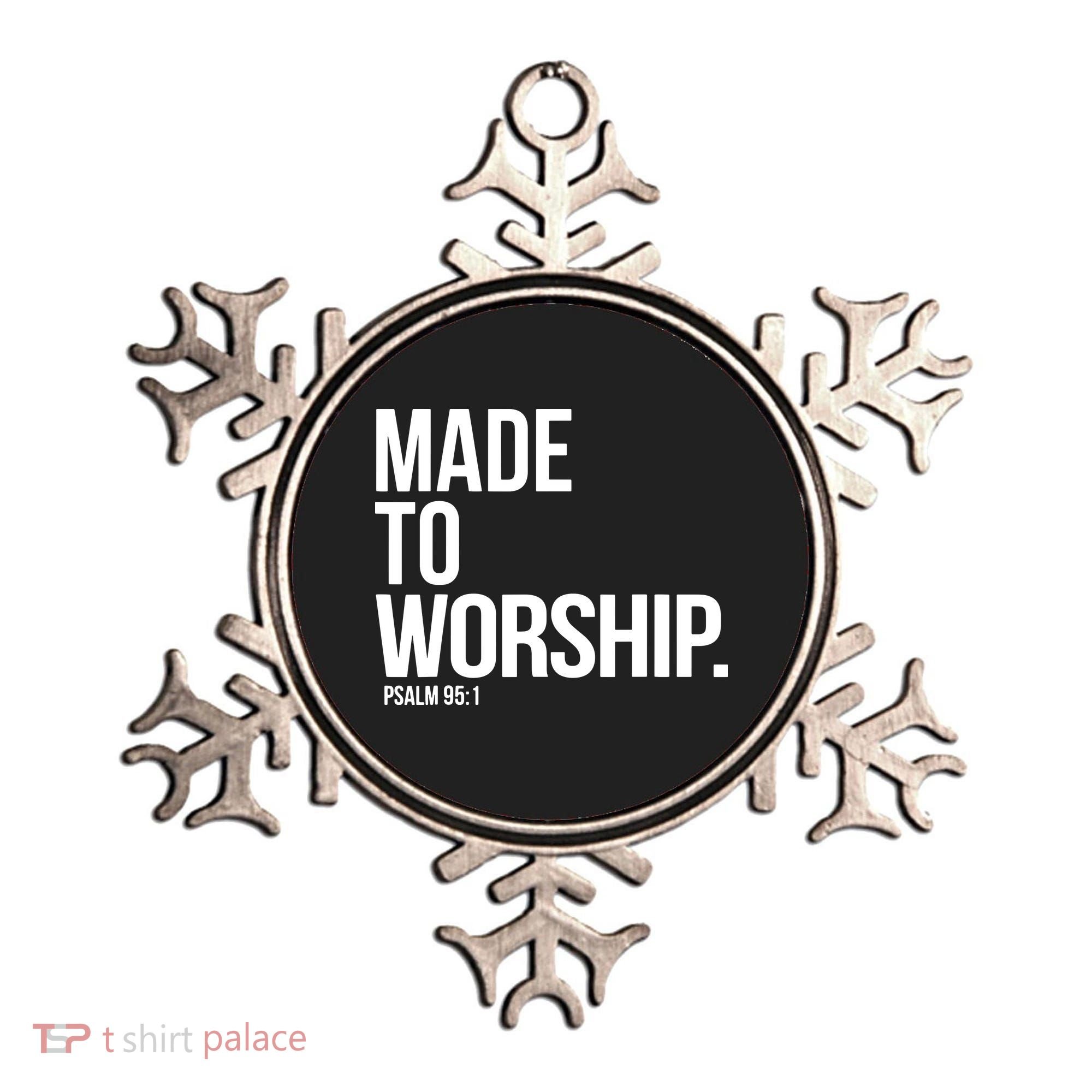 Christian Made To Worship Psalm 951 Faith Based Ornament