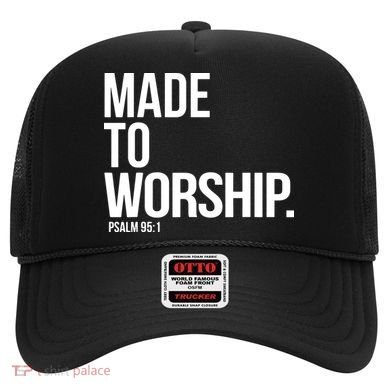 Christian Made To Worship Psalm 951 Faith Based Hat