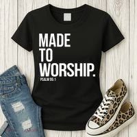 Christian Made To Worship Psalm 951 Faith Based Women's T-Shirt thumb 3
