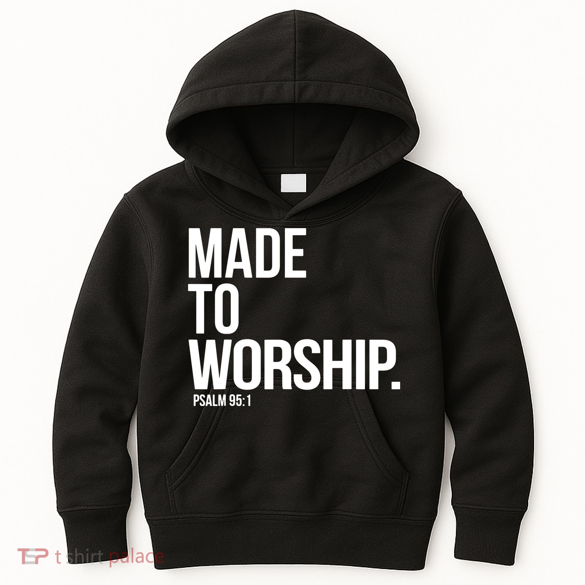 Christian Made To Worship Psalm 951 Faith Based Kids Hoodie