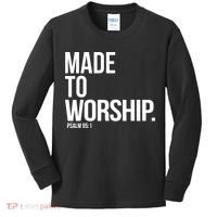 Christian Made To Worship Psalm 951 Faith Based Kids Long Sleeve Shirt thumb 0