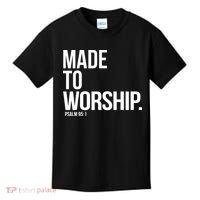 Christian Made To Worship Psalm 951 Faith Based Kids T-Shirt thumb 0