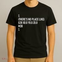 CNC Machinist There's No Place Like G28 X0 Y0 Z0 T-Shirt thumb 3