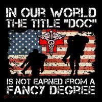 Combat Medic Title Doc Is Not Earned From A Fancy Degree Mousepad thumb 1