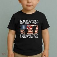 Combat Medic Title Doc Is Not Earned From A Fancy Degree Toddler T-Shirt thumb 2