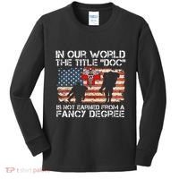 Combat Medic Title Doc Is Not Earned From A Fancy Degree Kids Long Sleeve Shirt thumb 0