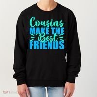 Cousins Make The Best Friends Cousin Women's Sweatshirt thumb 0