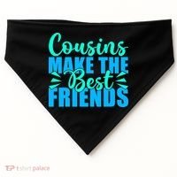 Cousins Make The Best Friends Cousin USA-Made Doggie Bandana thumb 0