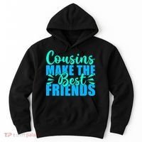 Cousins Make The Best Friends Cousin Hoodie thumb 0