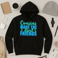 Cousins Make The Best Friends Cousin Hoodie thumb 3
