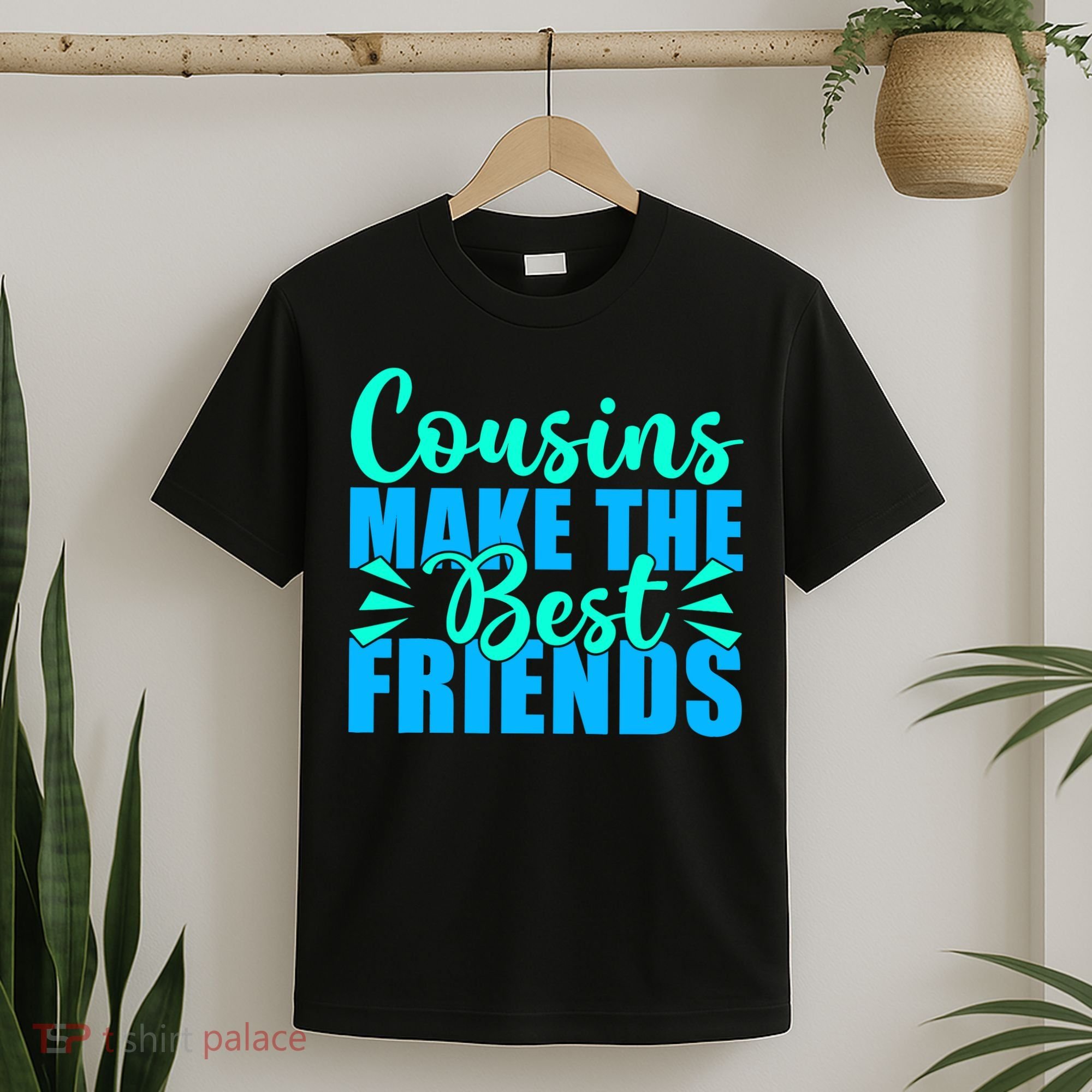 Cousins Make The Best Friends Cousin T-Shirt