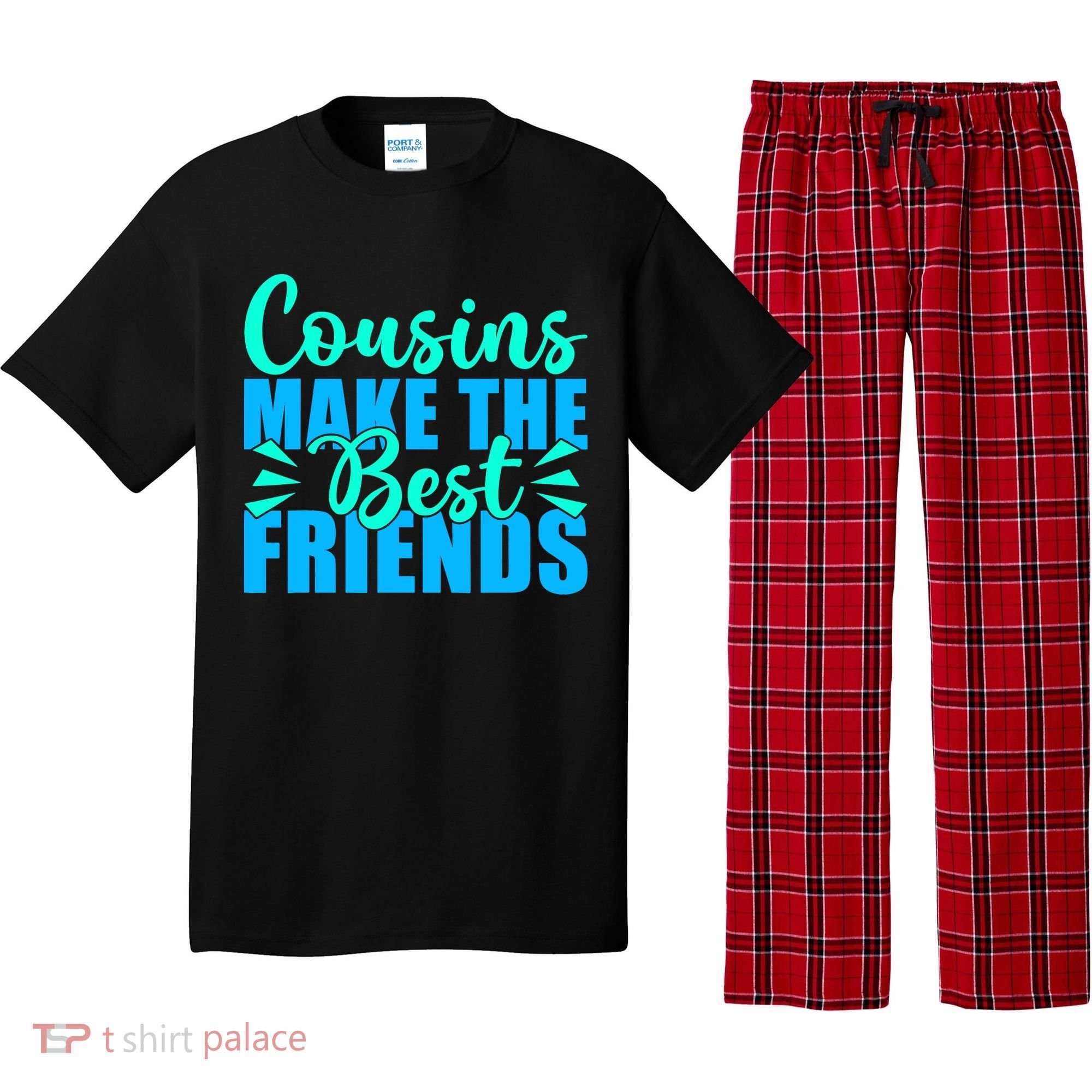 Cousins Make The Best Friends Cousin Pajama Set