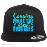 Cousins Make The Best Friends Cousin Flat Bill Trucker Hat thumb 0
