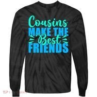 Cousins Make The Best Friends Cousin Tie-Dye Long Sleeve Shirt thumb 0