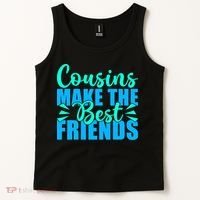 Cousins Make The Best Friends Cousin Tank Top thumb 2