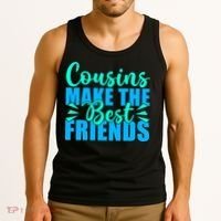 Cousins Make The Best Friends Cousin Tank Top thumb 3