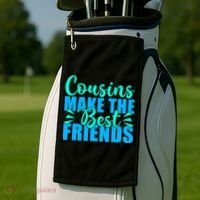 Cousins Make The Best Friends Cousin Golf Towel thumb 2