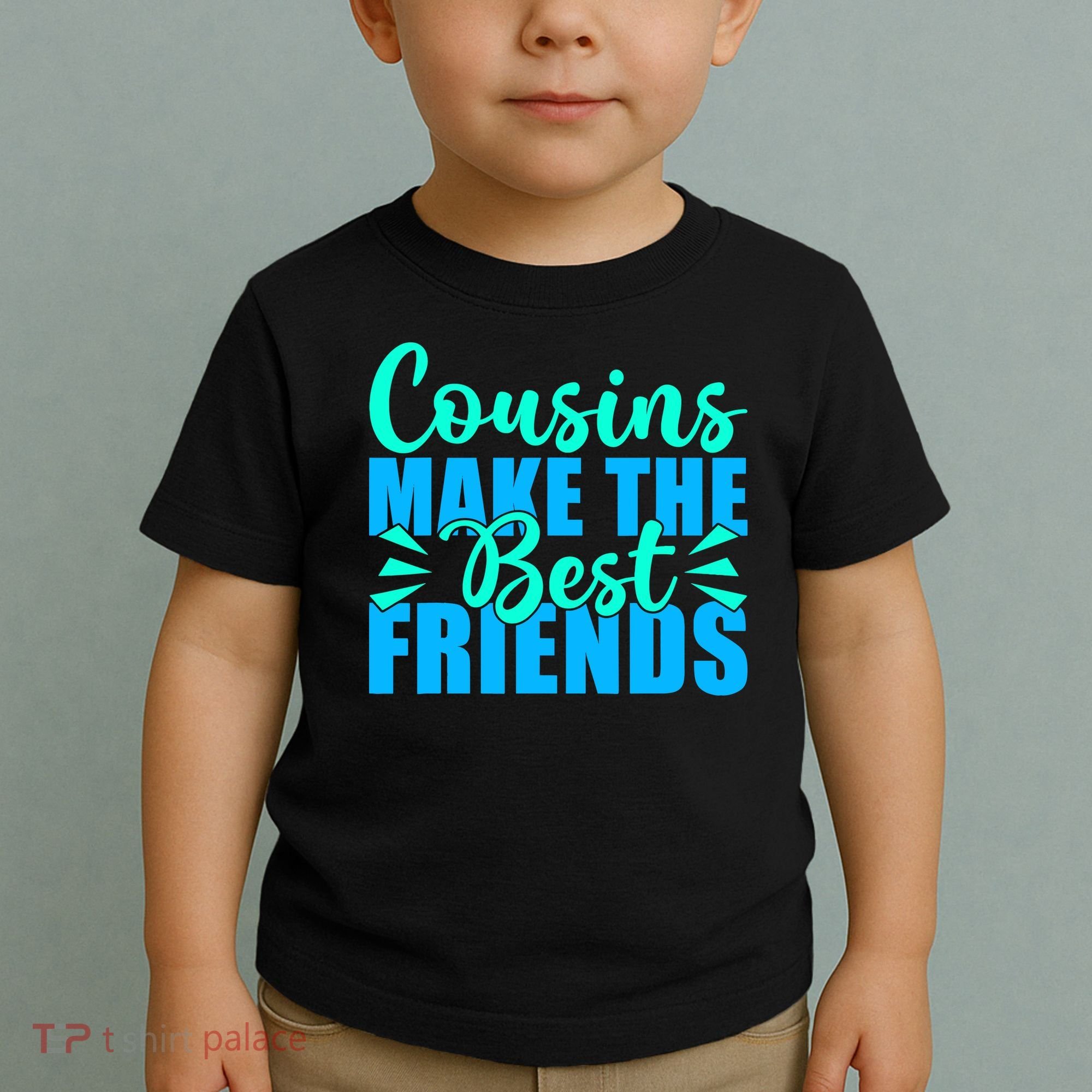 Cousins Make The Best Friends Cousin Toddler T-Shirt