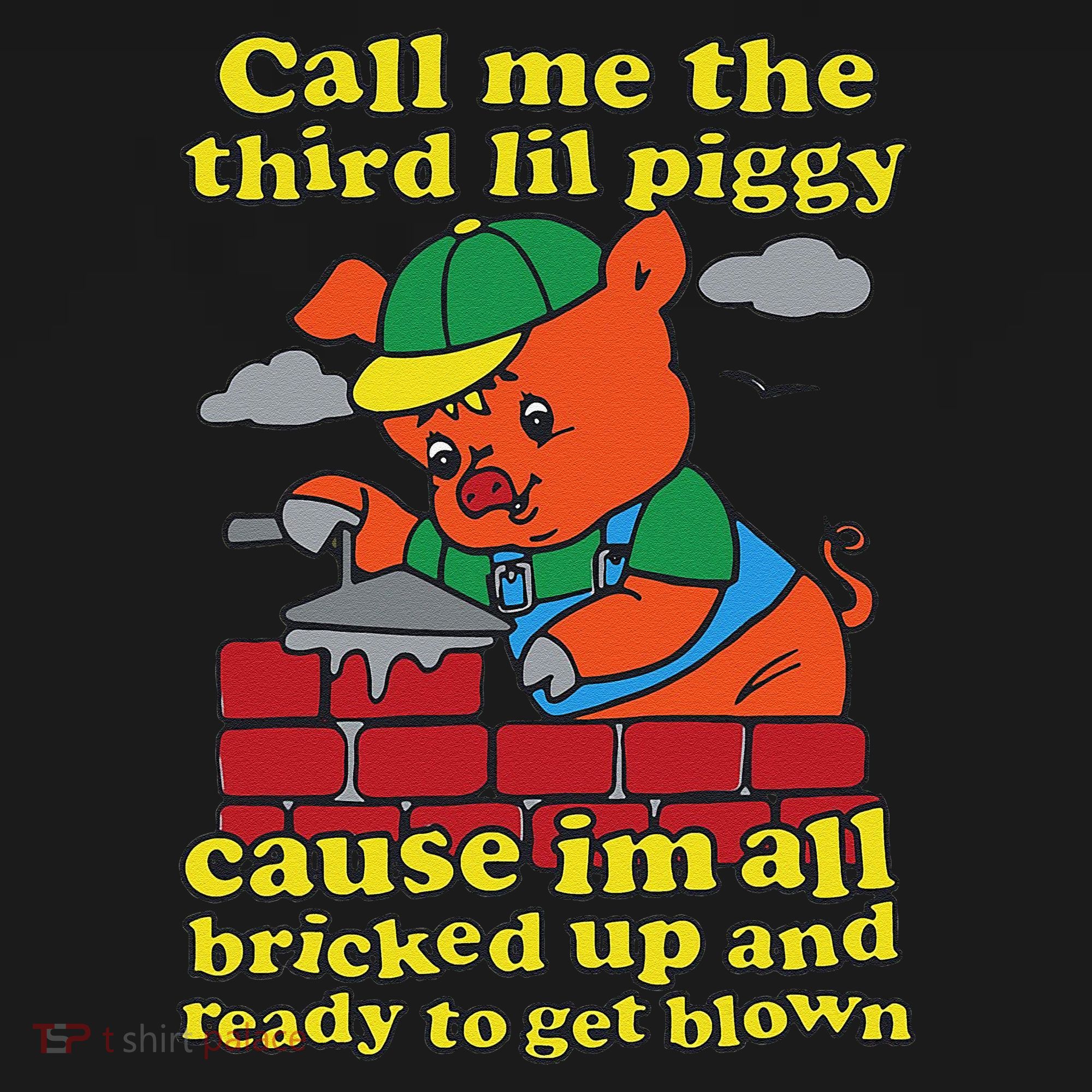 Call Me The Third Lil Piggy Cause IM All Bricked Up Women's Tank Top
