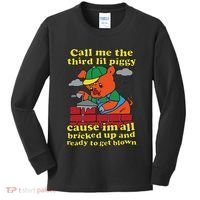 Call Me The Third Lil Piggy Cause IM All Bricked Up Kids Long Sleeve Shirt thumb 0