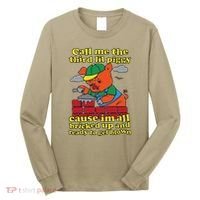 Call Me The Third Lil Piggy Cause IM All Bricked Up Long Sleeve Shirt thumb 0