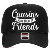 Cousins Make The Best Friends Meaningful Gift Hat thumb 0