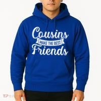 Cousins Make The Best Friends Meaningful Gift Hoodie thumb 2