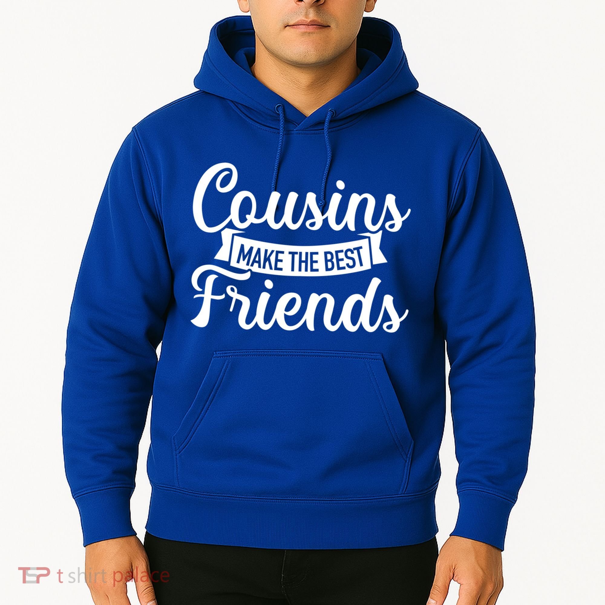 Cousins Make The Best Friends Meaningful Gift Hoodie
