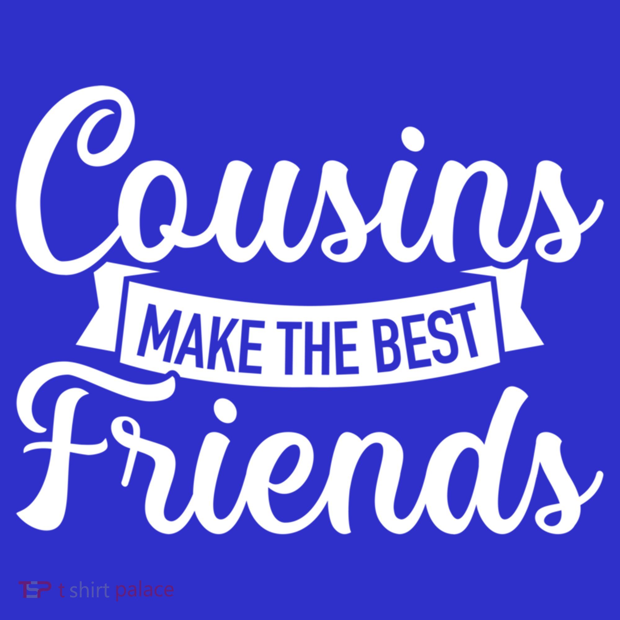 Cousins Make The Best Friends Meaningful Gift Coaster