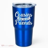 Cousins Make The Best Friends Meaningful Gift Tumbler thumb 0