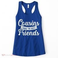 Cousins Make The Best Friends Meaningful Gift Women's Tank Top thumb 0