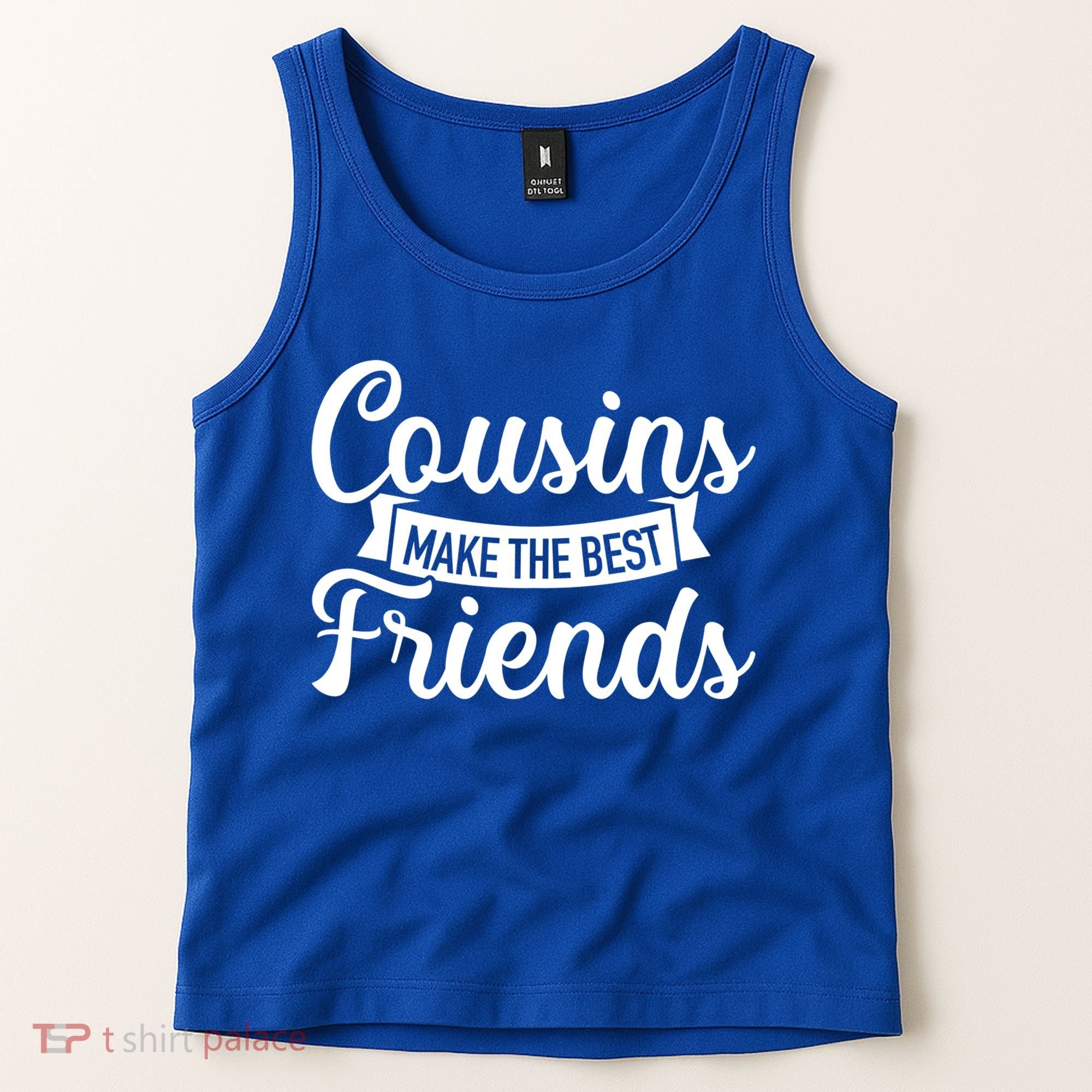 Cousins Make The Best Friends Meaningful Gift Tank Top