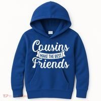 Cousins Make The Best Friends Meaningful Gift Kids Hoodie thumb 0