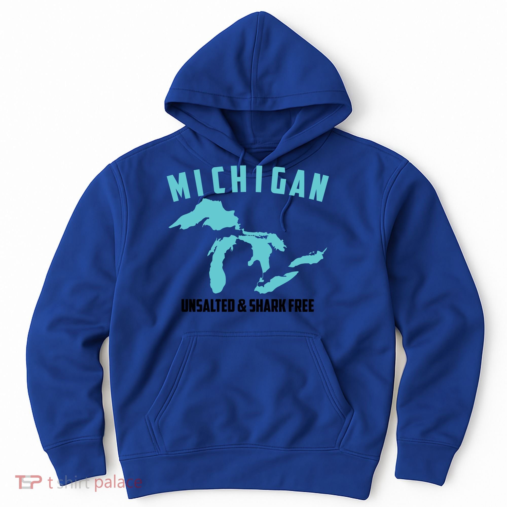 Cool Michigan Unsalted And Shark Free Funny Fisher Gift Hoodie