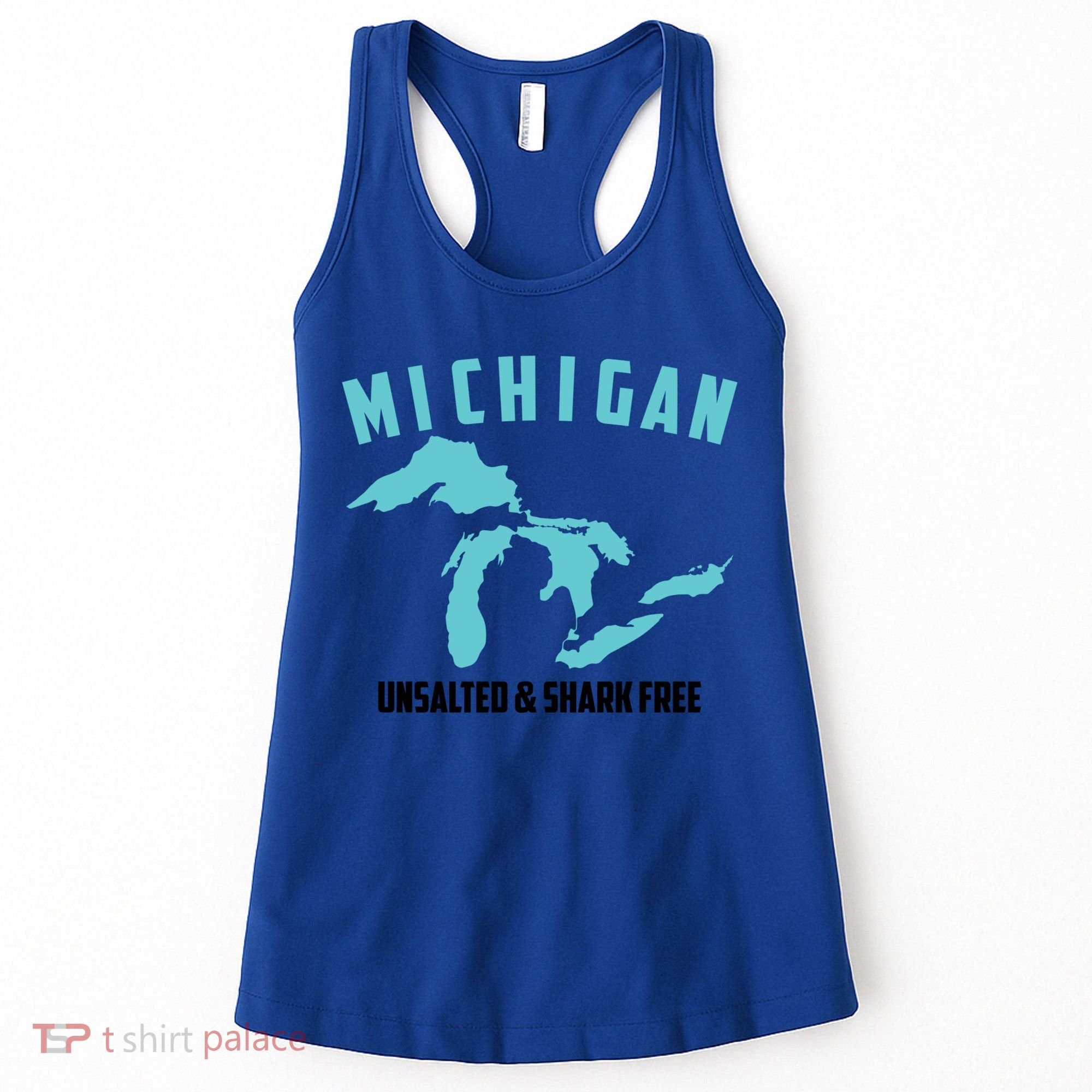Cool Michigan Unsalted And Shark Free Funny Fisher Gift Women's Tank Top