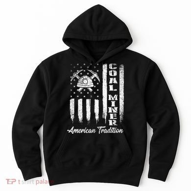 Coal Miner Usa Flag Patriotic Underground Mining Laborer Hoodie