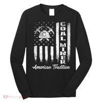 Coal Miner Usa Flag Patriotic Underground Mining Laborer Long Sleeve Shirt thumb 0