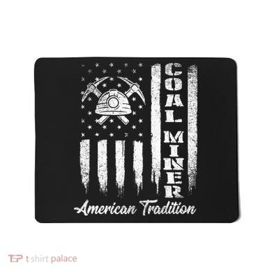 Coal Miner Usa Flag Patriotic Underground Mining Laborer Mousepad