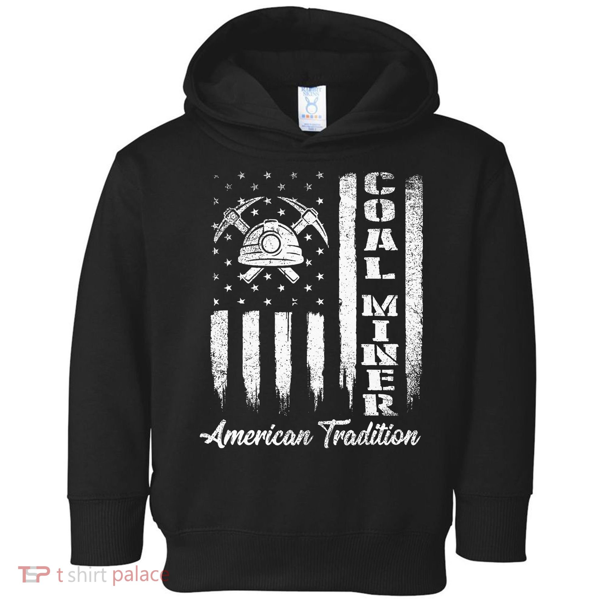 Coal Miner Usa Flag Patriotic Underground Mining Laborer Toddler Hoodie